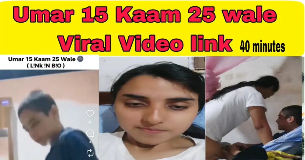 Umar 15 Kaam 25 Wale Ek Chota Baccha Viral 25 Year Cousin Girl 40 Minutes Reality Check